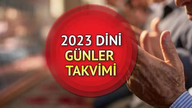 2023 Dini Günler: 2023 Bayram, Kandil ve Dini Günler