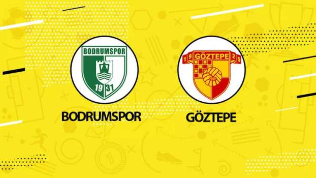 Bodrumspor - Göztepe Maçı Ne Zaman, Saat Kaçta, Hangi Kanalda?